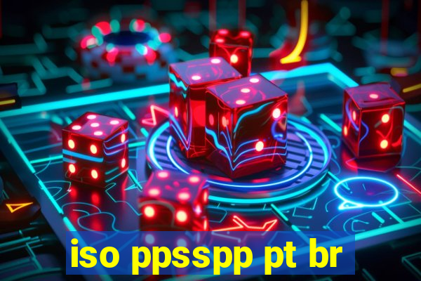 iso ppsspp pt br